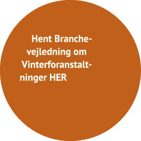 Hent Branche vejledning om Vinterforanstalt ninger HER 