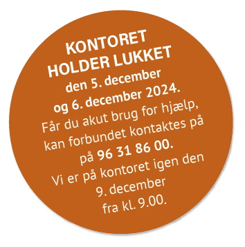 KONTORET holder lukket den 5. december og 6. december 2024. F r du akut brug for hj lp, kan forbundet kontaktes p p ...